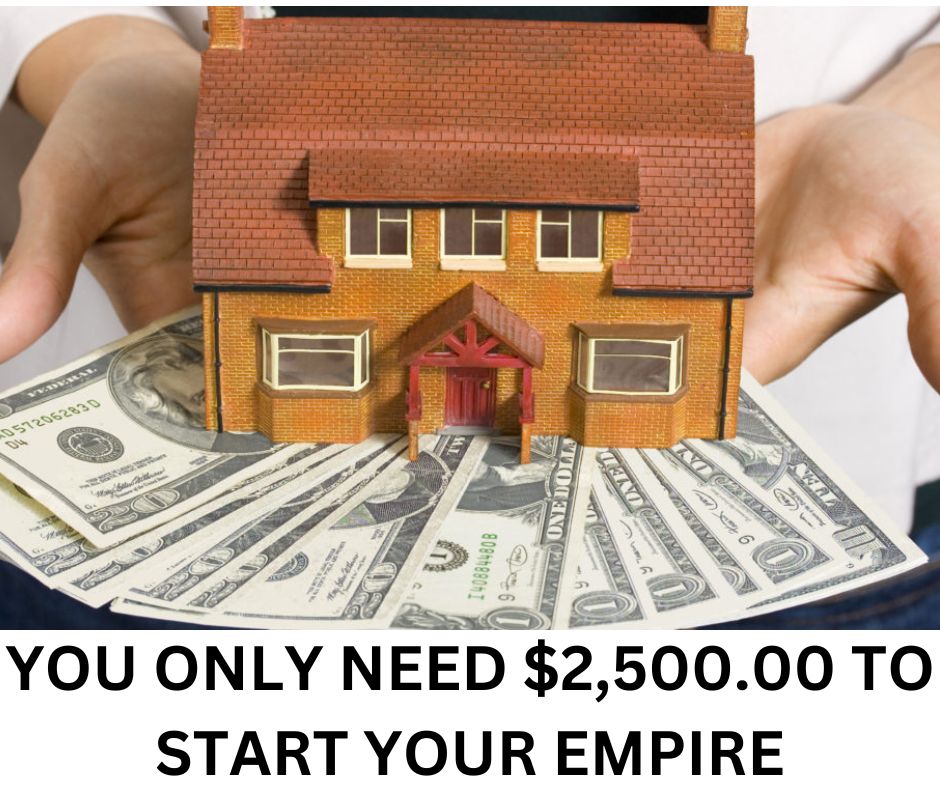 A person holding a model house placed atop cash, with text about starting an empire with $2,500.