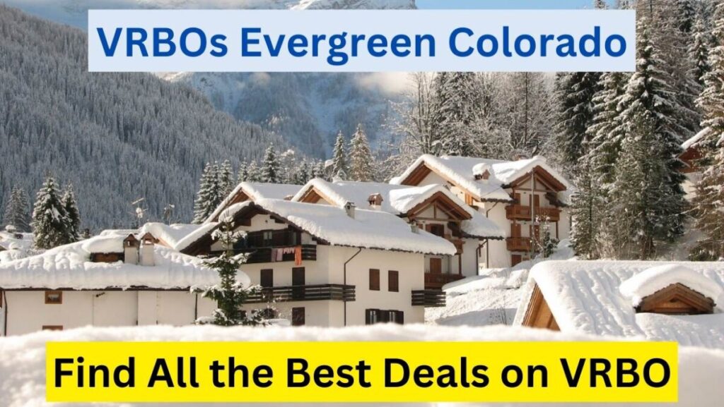 Vacation Rentals Evergreen Colorado